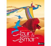 Azur et Asmar - Michel Ocelot - Nathan - broché - album jeunesse