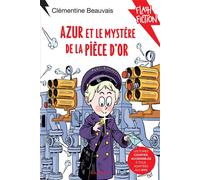 Azur et le mystère de la pièce d'or - Clémentine Beauvais - Rageot - Poche - Roman junior