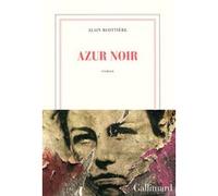 Azur noir Alain Blottière (Auteur)