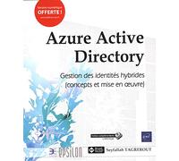 Azure Active Directory: Gestion des identités hybrides (concepts et mise en oeuvre)