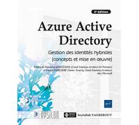 Azure Active Directory - Gestion des identités hybrides (concepts et mise en œuvre) (2e édition) - Seyfallah Tagrerout - Eni Editions - broché - Manuel