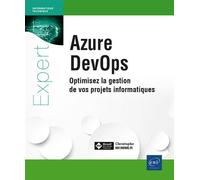 Azure DevOps - Optimisez la gestion de vos projets informatiques - Christophe Mommer - Eni Editions - broché - Manuel