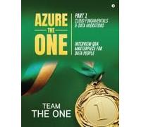 Azure The One - Part 1 : Cloud Fundamentals And Data Migrations Paperback Book By Team The One