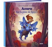 Azuro 2 - Sur la piste de Jippy ! Azuro, le dragon bleu - Laurent Souillé - Auzou Philippe Eds - cartonné - Album jeunesse dès 3 ans