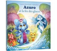 Azuro : Azuro et la fée des glaces
