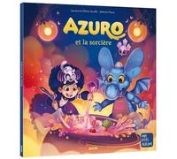 Laurent Souillé – Azuro et la sorcière – Album jeunesse dès 3 ans – Broché