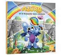 Azuro et le Royaume sans couleurs - Jérémie Fleury - Auzou Philippe Eds - cartonné - Album jeunesse