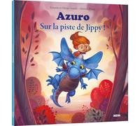 AZURO - TOME 2 SUR LA PISTE DE JIPPY (COLL. MES P'TITS ALBUMS)