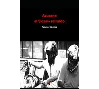 Azuseno: el Sicario retraído