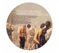 Azzido Da Bass - Dooms Night Remixes [Import]
