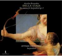 Azzolino Bernardino della Ci Della Ciaja: Six Sonatas for Harpsichord , Op (CD)