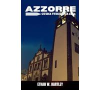 AZZORRE GUIDA TURISTICA 2026: Scopri le isole Azzorre, São Miguel, le escursioni tra le isole, i paesaggi vulcanici, le sorgenti termali, ... balene, il trekking e i tesori nascosti.
