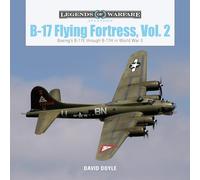B-17 Flying Fortress – Boeing B-17E à B-17H pendant la Seconde Guerre mondiale – Schiffer