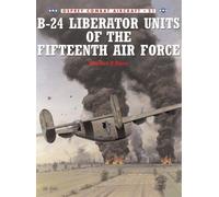B-24 Liberator Units Of The Fifteenth Air Force