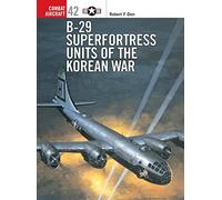 B-29 Superfortress Units Of The Korean War
