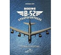 B-52 Stratofortress - 70 Ans D'histoire