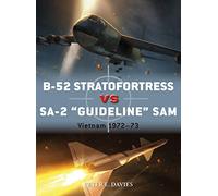B-52 Stratofortress vs SA-2 "Guideline" SAM: Vietnam 1972-73