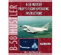 B-58 Hustler Pilot's Flight Operating Instructions