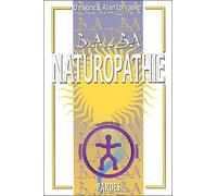 B.A.-BA de la naturopathie