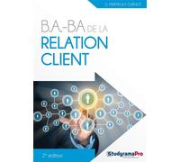 B.A.-BA de la relation client - Frédérique Guenot - Studyrama Eds - broché - Etude