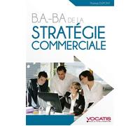B.A.-BA de la stratégie commerciale - Thomas Dupont - Studyrama Eds - broché - Etude