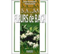 B.A.-BA des fleurs de bach
