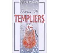 B.A.-BA des templiers
