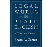 B.A. Garner'sLegal Writing in Plain English: A Text With Exercises [Paperback]2001)