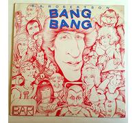 B.A. ROBERTSON - bang bang 45 rpm single