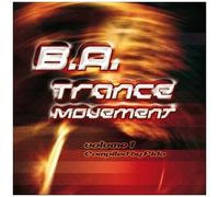 B.A. Trance Movement Vol 1