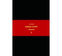 B’ajlom ii Nkotz’i’j Publications’ A Concise Sahidic Coptic Grammar