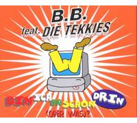 B.B.Feat.die Tekkies - Bin Ich Da Schon Drin