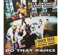 B.B. Jerome & The Bang Gang - Do That Dance