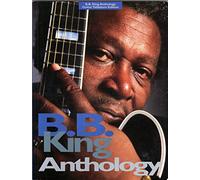 B.B King Anthology Guitare Tablature Edition