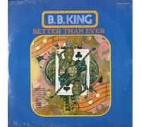 B.B. King - Better Than Ever
