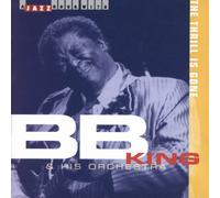 B.B.King & His Orchestra - Thrill Is Gone by B.B.King & His Orchestra