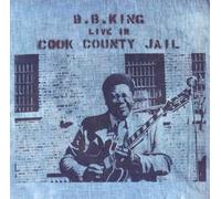 B.B. King - Live In Cook Country Jail