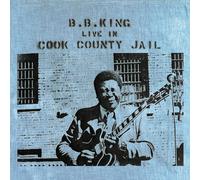 B.B. King Live in Cook County Jail (Vinyl) 12" Album