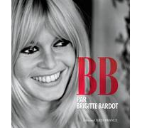 B. B. par Brigitte Bardot