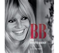 B. B. par Brigitte Bardot