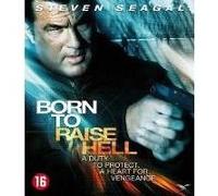 B-BORN TO RAISE HELL-VN G