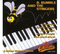 B. Bumble & the Stingers - Golden Classics Edition