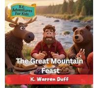 B.C. Adventures for Kids: The Great Mountain Feast