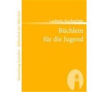 B chlein f r die Jugend Aurbacher, Ludwig (Auteur)