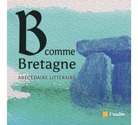 B Comme Bretagne - Abécédaire Littéraire