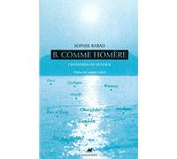 B comme Homère: L'invention de Victor B