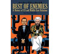 B., David - Best of Enemies: A History of Us and Middle East Relations, 1984-2013