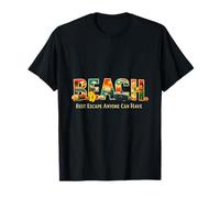 B.E.A.C.H. La Meilleure Escapade Que Tout Le Monde puisse Organiser pour Les Vacances T-Shirt