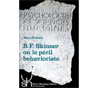 B. F. Skinner ou le péril béhavioriste