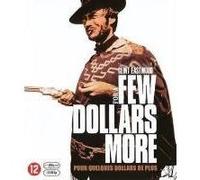 B-FOR A FEW DOLLARS MORE-POUR QUELQUES DOLLARS DE PLUS-BILIN G